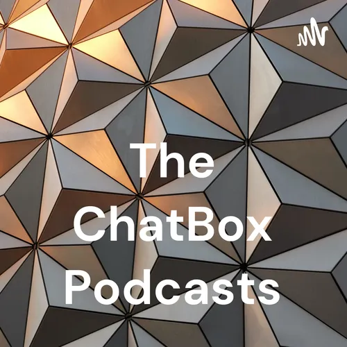 The ChatBox Podcasts