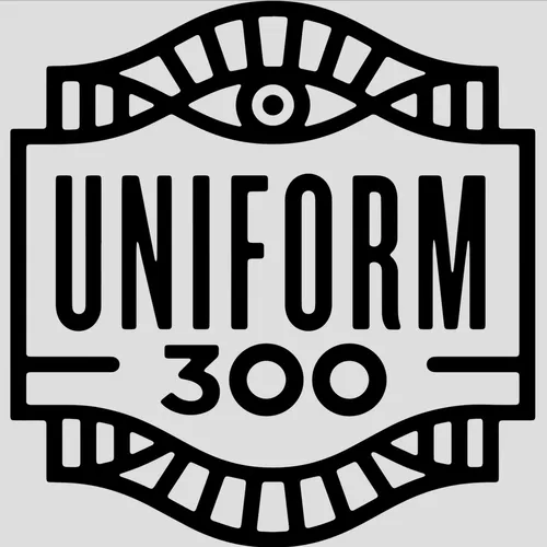 The Uniform 300 Podcast