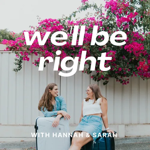 We’ll Be Right