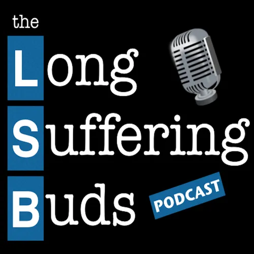 Long Suffering Buds Podcast