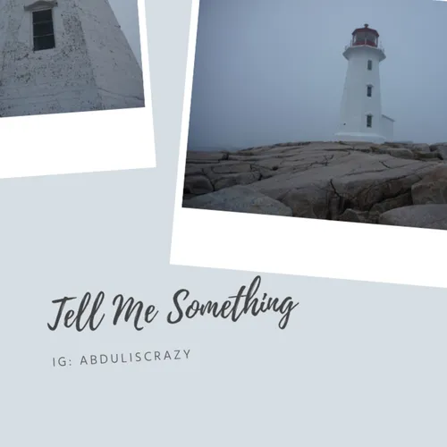 Tell Me Something