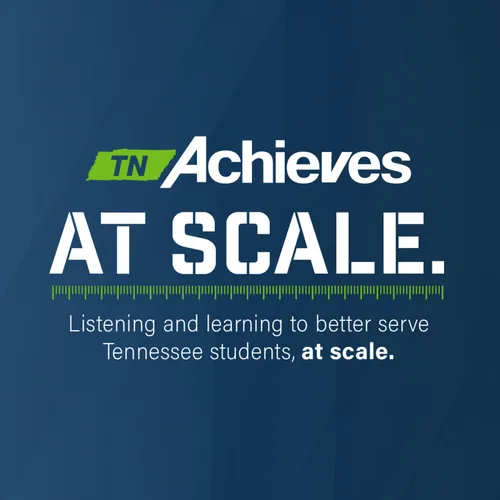 At Scale: The tnAchieves Podcast