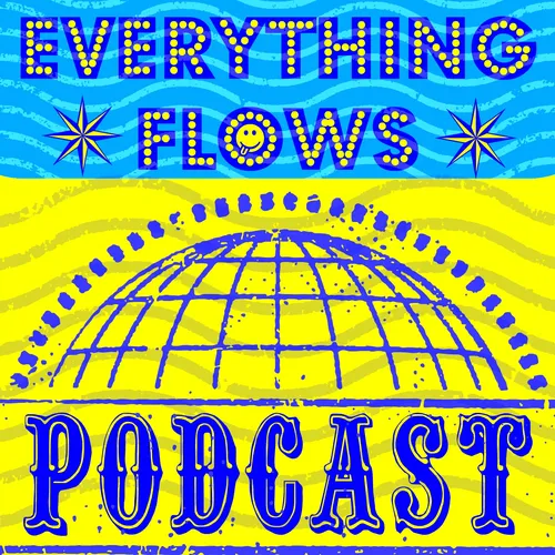 Everything Flows Podcast