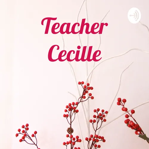 Teacher Cecille🤗