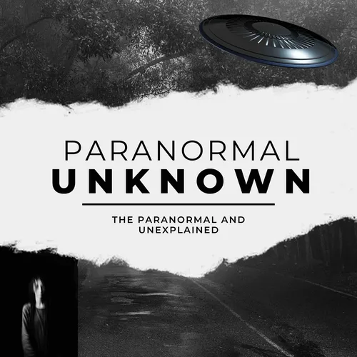 Paranormal Unknown