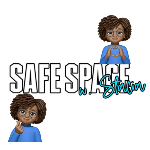 Safe Space w/ Stacia