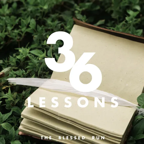 [The Blessed RUN] 36 Lessons (Audio)