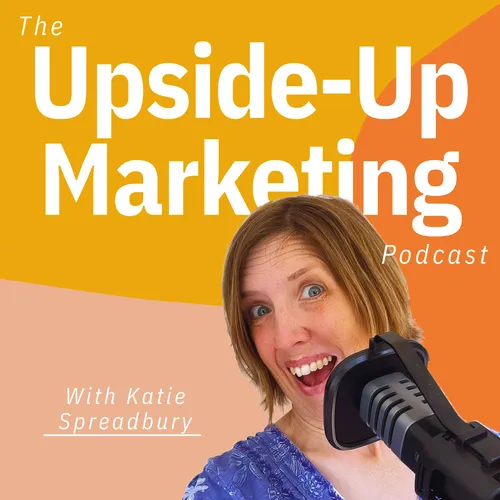 The Upside-Up Marketing Podcast