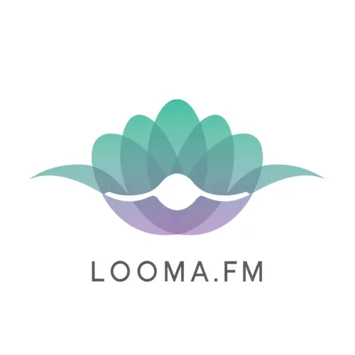 Looma.Fm - Breath ~ Drift ~ Evolve