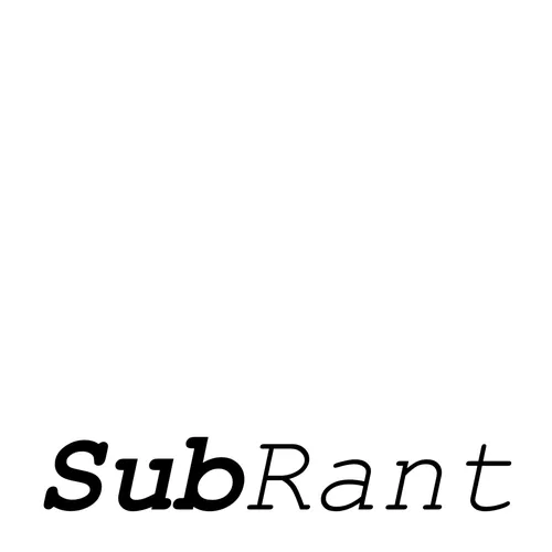 SubRant