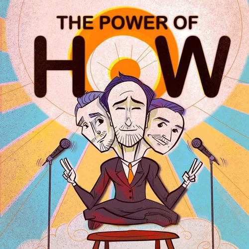 The Power of How