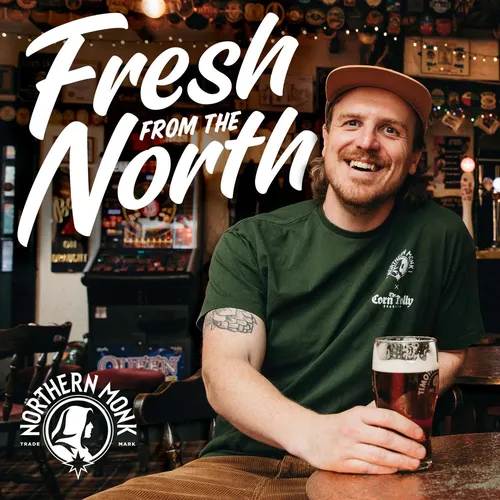 Northern Monk - Fresh From The North