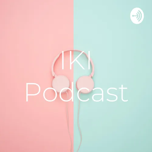 IKI Podcast