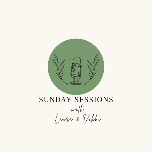 Sunday Sessions with Laura & Vikki