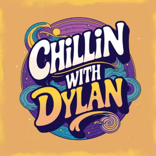 Chillin With Dylan