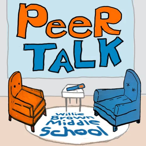 PEER TALK at Willie Brown Middle School