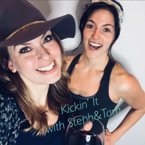 Kickin' It with Steph & Tam