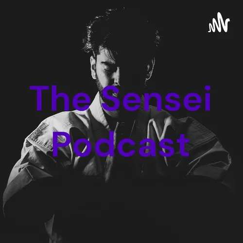 The Sensei Podcast