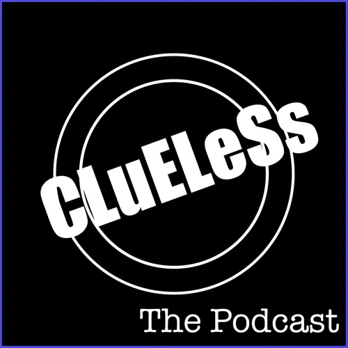 The Clueless Podcast