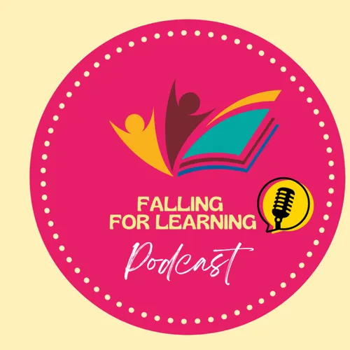 Falling for Learning Podcast