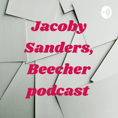 Jacoby Sanders, Beecher podcast