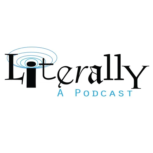 Literally, A Podcast