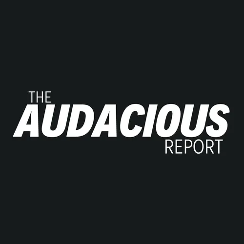The Audacious Report