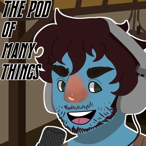 The Pod of Many Things