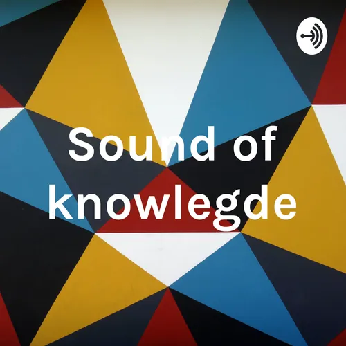 Sound of knowlegde