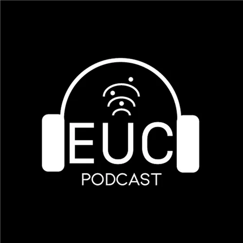 End User Computing (EUC) Podcast