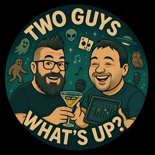 Two Guys, What's Up?