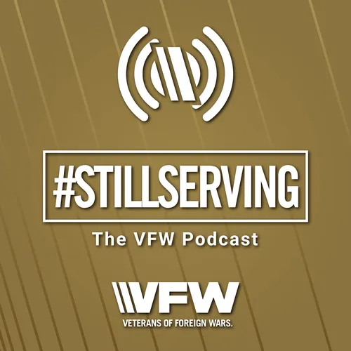 #StillServing: The VFW Podcast