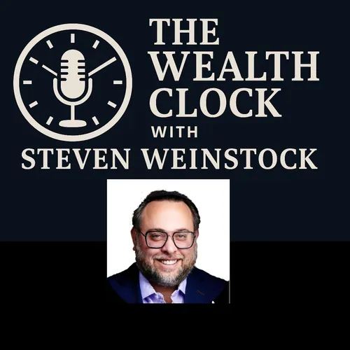 The Wealth Clock With Steven Weinstock