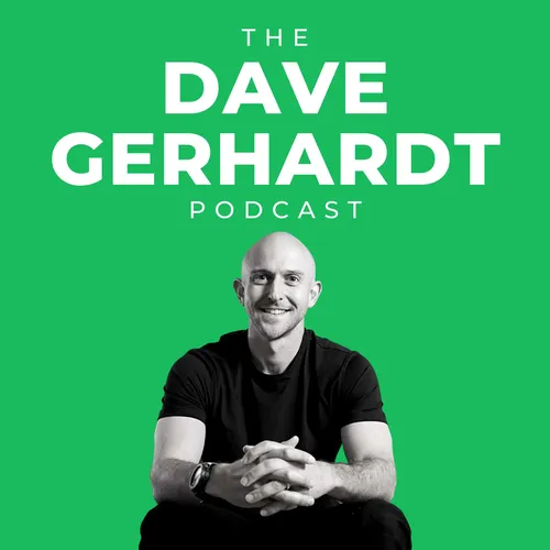 The Dave Gerhardt Podcast