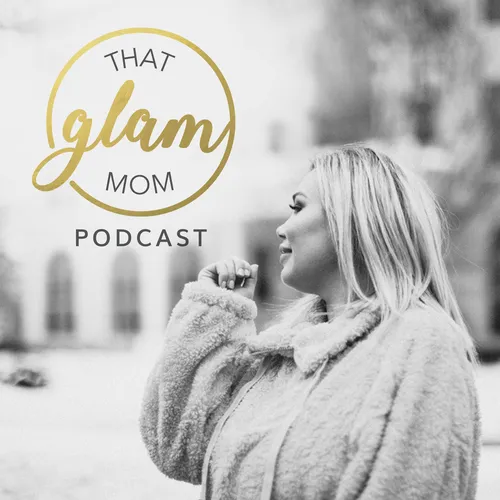 The thatglammom's Podcast