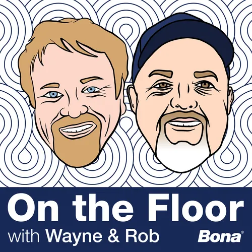 On The Floor with Wayne and Rob
