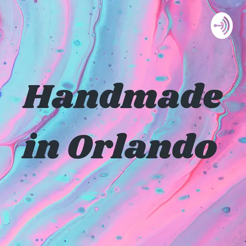 Handmade in Orlando