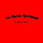 No Shows Sports