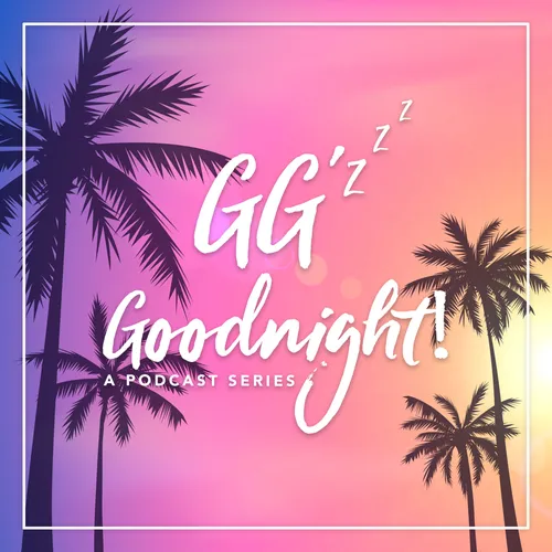 GG'z Goodnight!