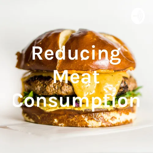 Reducing Meat Consumption