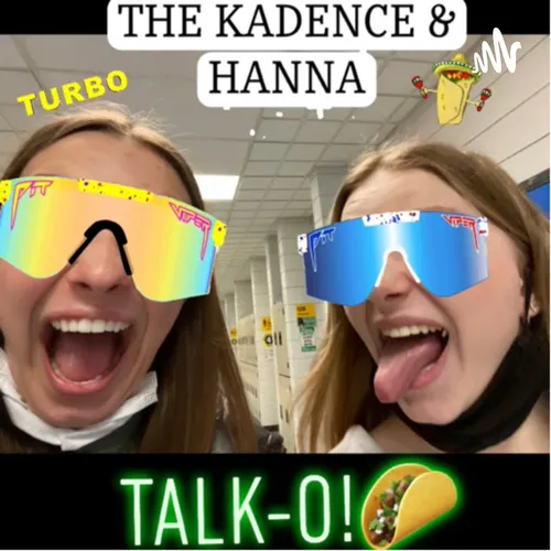 The Kadence & Hanna TALK-O