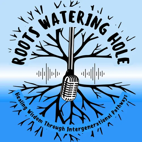 Roots Watering Hole Podcast Series