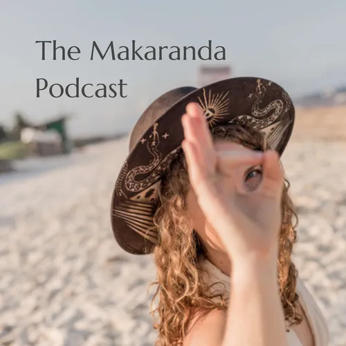 The Makaranda Podcast