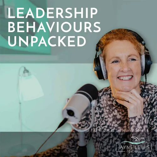 Leadership Behaviours Unpacked with Jayne Lewis