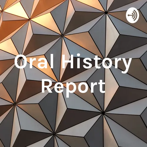 Oral History Report