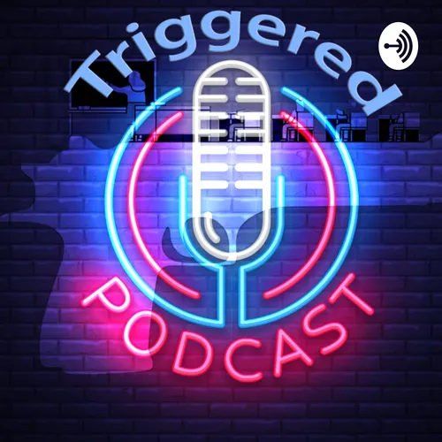 Triggered