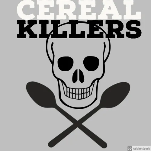 The Cereal Killers
