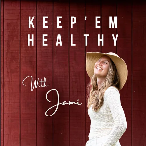 Keep’em Healthy with Jami Podcast