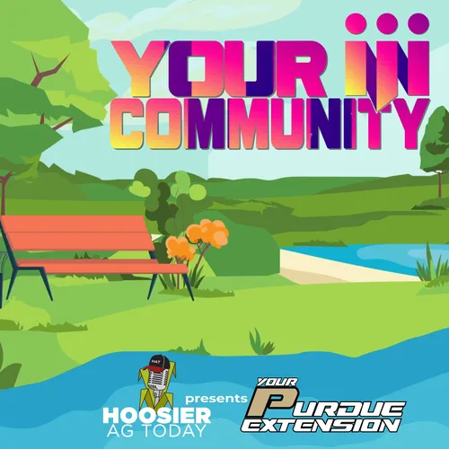 Hoosier Ag Today presents Your Community