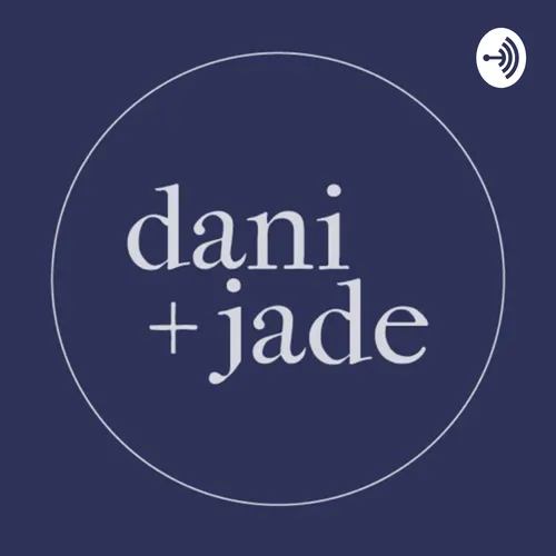 Dani + Jade